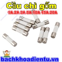Cầu chì sứ 15A 250V 6x30mm