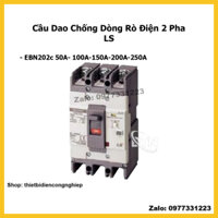 Cầu Dao Chống Dòng Rò Điện 2 Pha LS EBN202c 50A- 100A-150A-200A-250A