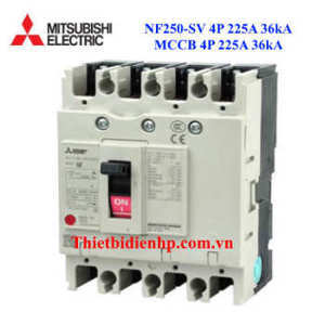 Cầu dao MCCB Mitsubishi NF250-SV - 225A 36kA 4P