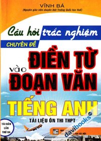 Câu Hỏi Trắc Nghiệm Chuyên Đề Điền Từ Vào Đoạn Văn Tiếng Anh - Tài Liệu Ôn Thi THPT