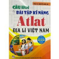 Câu Hỏi Và Bài Tập Kĩ Năng Atlat Địa Lí Việt Nam