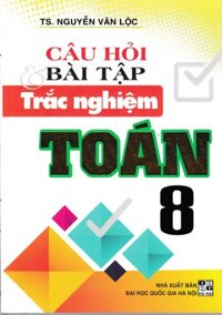 Câu Hỏi Và Bài Tập Trắc Nghiệm Toán 8