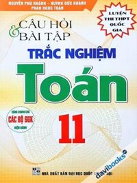 Câu Hỏi Và Bài Tập Trắc Nghiệm Toán Lớp 11 (Bộ SGK Hiện Hành)