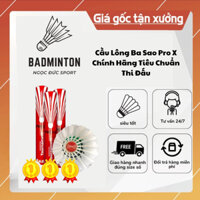 Cầu Lông Ba Sao Pro X Chính Hãng Tiêu Chuẩn Thi Đấu Siêu Bền Giá Rẻ Ống 12 Quả