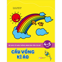 Cầu Vồng Kì Ảo - Bộ Sách Tô Màu Thông Minh Đầu Tiên Của Bé 4 - 5 Tuổi