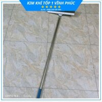 Cây chổi Cào, Gạt nước sàn nhà - lau kính Bản to cán Inox