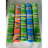 Cây cước dài 45m Rộng 1m Lưới cước võng nhiều màu dày 0,3li không trôi mặt