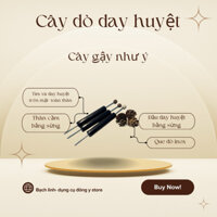 Cây dò day huyệt - Gậy như ý- Dụng cụ diện chẩn