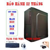 Cây máy tính H110 Core I3 | Ram 8GB | SSD 240GB BH 12 tháng