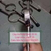 Cây mở nắp bình nước loại 20 lit _phi 110_loại inox