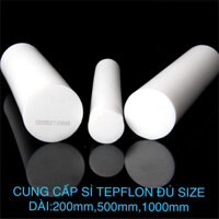 Cây nhựa PTFE( TEPFLON ) dài 200mm và 500mm đường kính :30mm~65mm