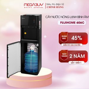 Cây nước nóng lạnh Fujihome WD606C