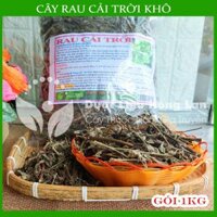Cây Rau Cải Trời khô 500g Hàng Công Ty