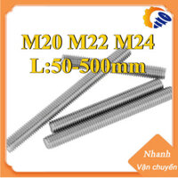 Cây ty ren inox 304 M20 / M22 / M24 * L50-500mm [ZQ-DM-1]