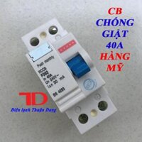 CB chống giật 40A hàng Mỹ, Điện Lạnh Thuận Dung