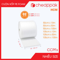 CCPF - Cuộn xốp PE Foam dài 50m - Dày 5mm - Nhiều khổ - Xốp chống sốc, xốp gói hàng, bọc chống sốc