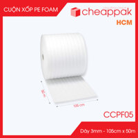 CCPF05 - 105cm x 50m - Cuộn xốp PE Foam dày 3mm - Xốp chống sốc, xốp gói hàng, bọc chống sốc