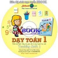 CD PHẦN MỀM DẠY TOÁN 1 - Bám sát chương trình sách giáo khoa TOÁN 1 của NXBGD (Dùng cho giáo viên - Cha mẹ học sinh)