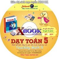 CD PHẦN MỀM DẠY TOÁN 5 - Bám sát chương trình sách giáo khoa TOÁN 5 của NXBGD (Dùng cho giáo viên - Cha mẹ học sinh)