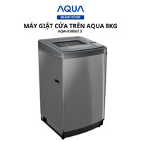 CH Máy giặt cửa trên Aqua 8KG AQW-KS80GT.S - Miễn phí vận chuyển toàn quốc - Hỗ trợ lắp đặt