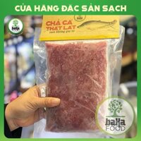 Chả Cá Thát Lát (500gr) - Món Ăn Dinh Dưỡng Cho Gia Đình Bakafood Đặc sản sạch