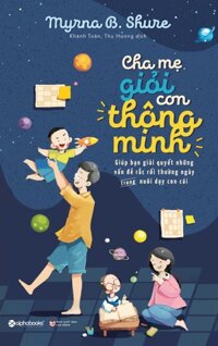 Cha mẹ giỏi con thông minh