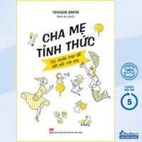 Cha Mẹ Tỉnh Thức - Các Chiến Lược Để Kết Nối Với Con - ML