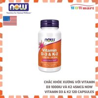 Chắc khỏe xương với Vitamin D3 1000IU và K2 45mcg Now Vitamin D3 & K2 120 Capsules