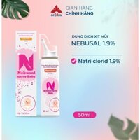 Chai xịt mũi cho bé 3 tháng tuổi NEBUSAL SPRAY BABY 1,9% CPC1HN 50ml Dr Hiên