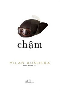 Chậm ( Milan Kundera )