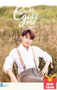 Chạm Tới Giấc Mơ (Bìa Cứng) - Tặng Kèm Poster A1 (Có Chữ Ký Của Sơn Tùng) + Bookmark