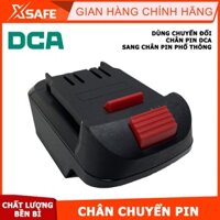 Chân chuyển pin DCA sang chân pin phổ thông - Chính hãng