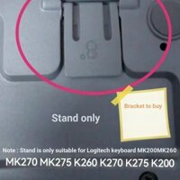 Chân đế bàn phím Logitech MK275 MK260 MK270 MK200K260 K270K275K200