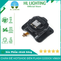 Chân Đế Hotshoe Đèn Flash Godox V860II HL Lighting