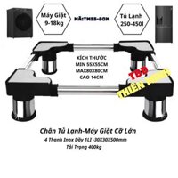 Chân Đế Tủ Lạnh -Máy Giặt Cỡ Lớn Inox Cao Cấp TM55-80M