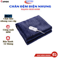 Chăn đệm điện nhung Rapido REB-60SB, làm ấm cực nhanh, chất liệu nhung cao cấp, giữ nhiệt, êm ái, bảo hành 12 tháng
