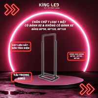 Chân Đứng Standing Chữ T Loại Dành Cho Hộp Đèn Quảng Cáo 1 Mặt Bằng Hợp Kim Sắt Mạ Kẽm Sơn Cách Điện Đủ Kích Thước