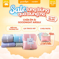Chăn Lụa Tencel Vua Nệm Goodnight Airsilk 220x200cm, Chăn Tencel  Hút Ẩm Tốt, Màu Sắc Thanh Lịch, Đắp Hè Thu