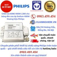 Chấn lưu BSNE 400W L300 cho bóng đèn cao áp Sodium 400W hiệu Philips