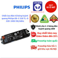 Chấn lưu điện tử bóng huỳnh quang Philips EB-C 218 TL-D 220-240V 50/60Hz