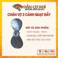 Chân Vịt Nhôm Đúc 2 Cánh Chạy Xuồng, Ghe 10li