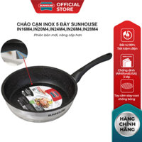Chảo cạn inox 5 đáy Sunhouse IN16M4, IN20M4, IN24M4, IN26M4, IN28M4 Đáy từ dùng được trên mọi loại bếp