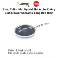 Chảo Chiên iMat Hybrid Blackcube Chống Dính Silkware/Ceramic Lòng Đen 18cm