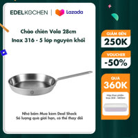 Chảo chiên inox 316 - 5 lớp nguyên khối cao cấp Edelkochen Vola Collection 28 cm