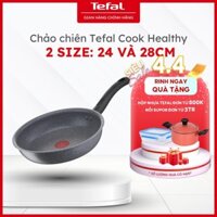 Chảo chiên Tefal Cook Healthy 24 và 28cm - Hàng chính hãng, bảo hành 24 tháng [HOẢ TỐC HCM]