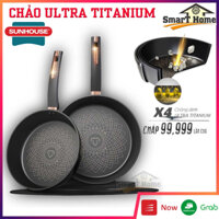 Chảo Chống Dính Bếp Từ Sunhouse ULTRA TITANIUM Chống Mài Mòn 15 Năm -  Chảo Từ Sunhouse Công Nghệ ILAG Bền Gấn 5 Lần