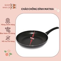 Chảo Chống Dính Đáy Từ MATIKA MTK-0124-26-28-30