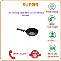 Chảo Chống Dính Mini Cao Cấp Supor F09A16 Dùng Cho Bếp Gas - Hàng Việt Nam