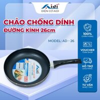 Chảo Chống Dính Siêu Bền Đường Kính 26cm, Chảo Chống Dính AIDI Cao Cấp - Điện Cơ Aidi