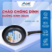 Chảo Chống Dính Siêu Bền Đường Kính 30cm, Chảo Chống Dính AIDI Cao Cấp - Điện Cơ Aidi
